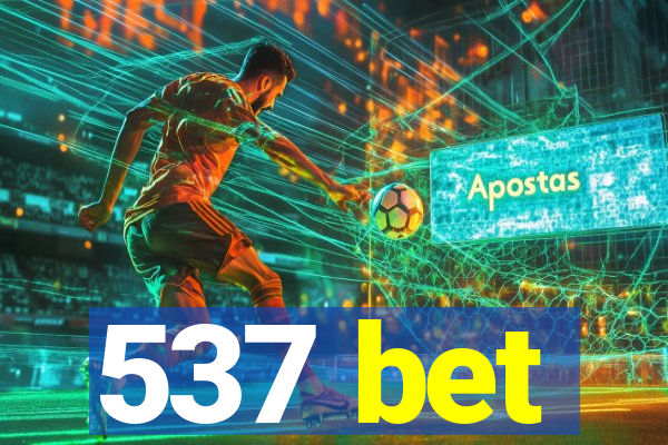 537 bet